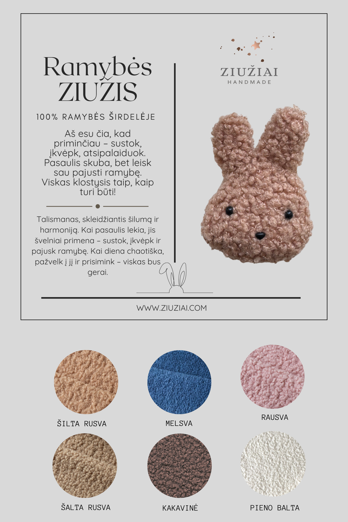 RAMYBĖS ZIUŽIS Talismanas