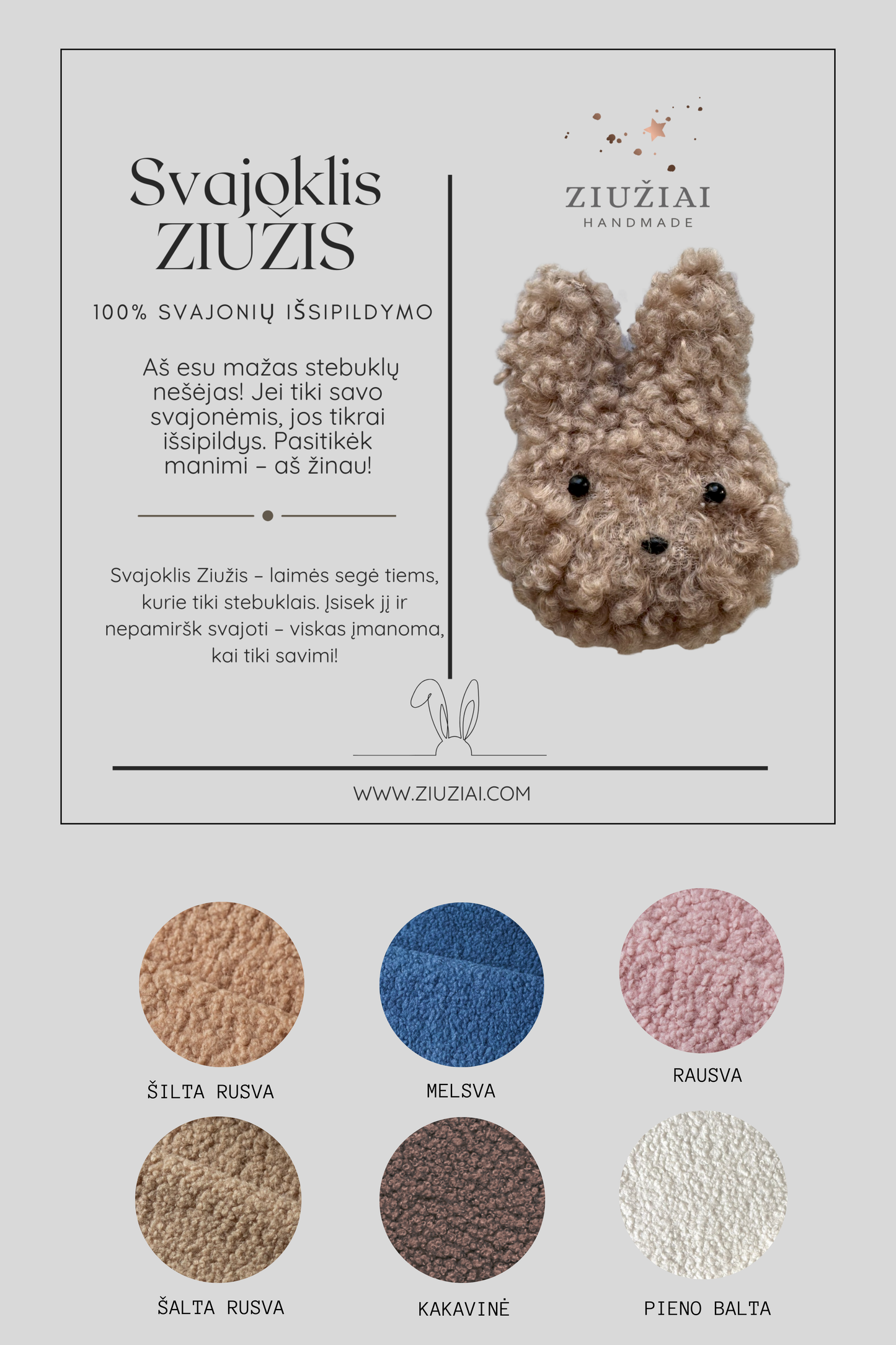 SVAJOKLIS ZIUŽIS Talismanas