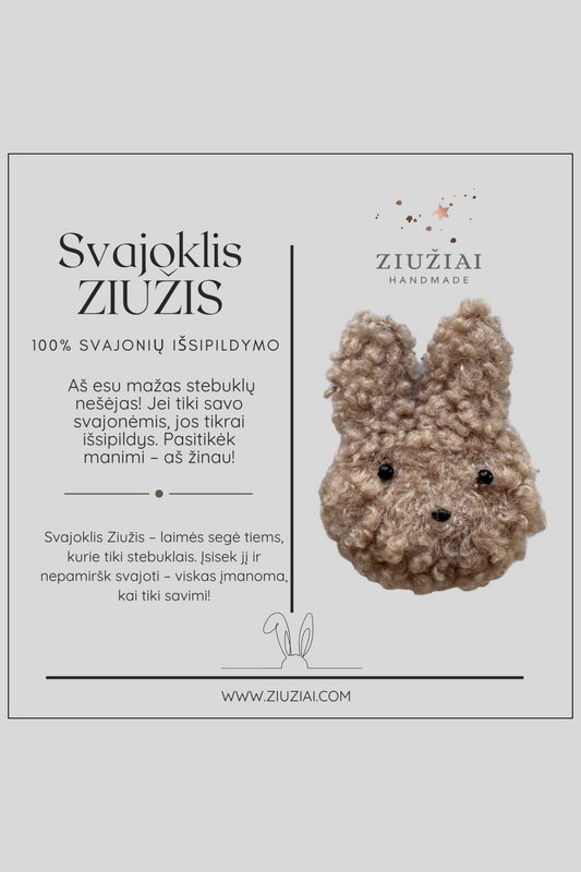 SVAJOKLIS ZIUŽIS Talismanas