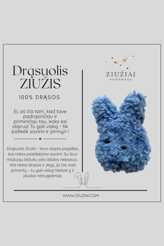 DRĄSUOLIS ZIUŽIS Talismanas